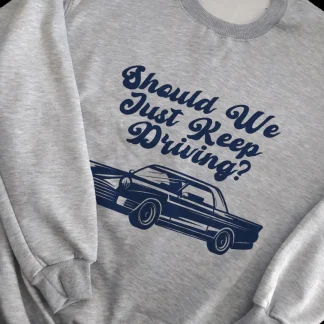 KEEP DRIVING